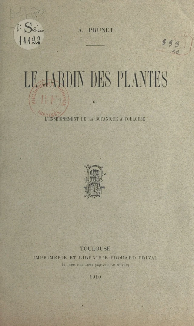 Le Jardin des plantes et l'enseignement de la botanique à Toulouse - Adolphe Prunet - FeniXX réédition numérique