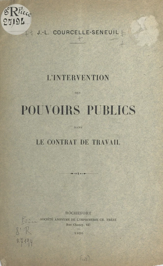 L'intervention des pouvoirs publics dans le contrat de travail - Jean-Léopold Courcelle-Seneuil - FeniXX réédition numérique