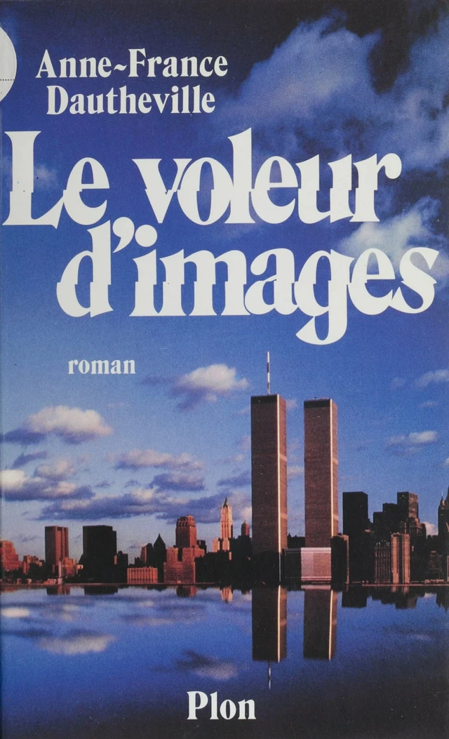 Le voleur d'images - Anne-France Dautheville - FeniXX réédition numérique