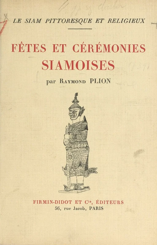 Le Siam pittoresque et religieux (1) - Raymond Plion - FeniXX réédition numérique