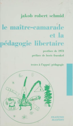 Le maître-camarade et la pédagogie libertaire