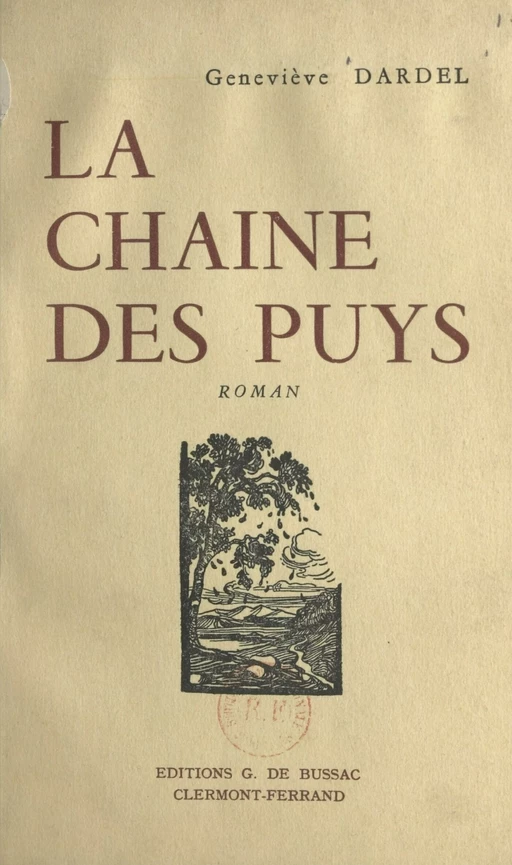 La chaîne des Puys - Geneviève Dardel - FeniXX réédition numérique