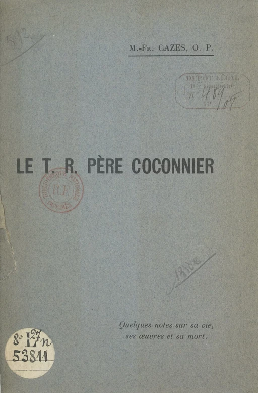 Le T.R.P. Coconnier des Frères Prècheurs - M.-Fr. Cazes - FeniXX réédition numérique