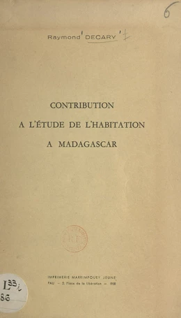 Contribution à l'étude de l'habitation à Madagascar