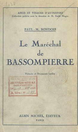 Le Maréchal de Bassompierre (1579-1646)