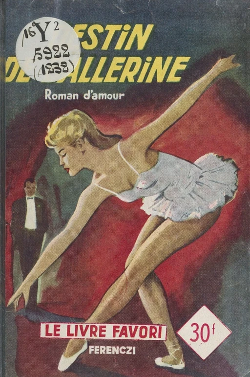 Destin de ballerine - Pieyre Fabrice - FeniXX réédition numérique