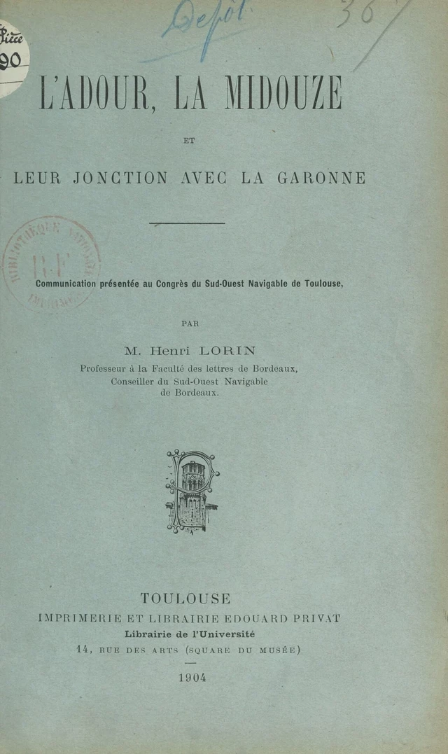 L'Adour, la Midouze et leur jonction avec la Garonne - Henri Lorin - FeniXX réédition numérique