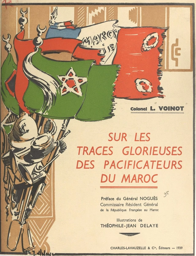 Sur les traces glorieuses des pacificateurs du Maroc - Louis Voinot - FeniXX réédition numérique