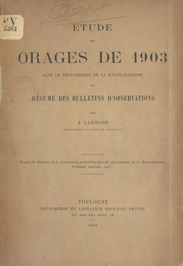 Étude des orages de 1903 dans le département de la Haute-Garonne et résumé des bulletins d'observations - J. Lamirand - FeniXX réédition numérique