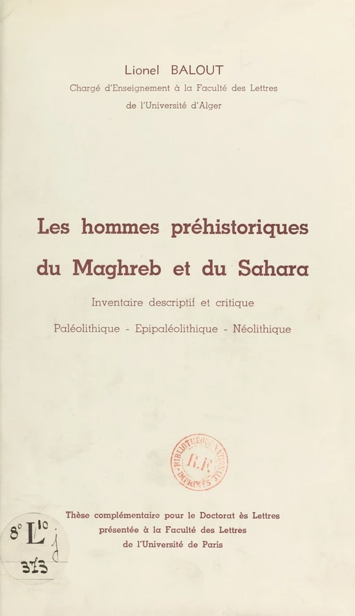 Les hommes préhistoriques du Maghreb et du Sahara - Lionel Balout - FeniXX réédition numérique