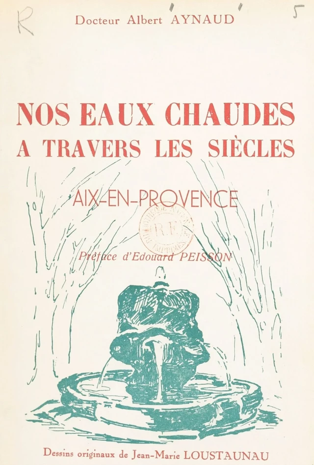 Nos eaux chaudes à travers les siècles - Albert Aynaud - FeniXX réédition numérique