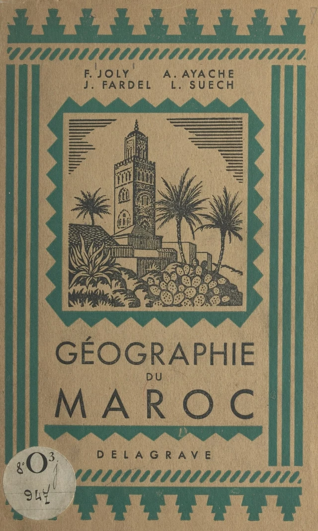 Géographie du Maroc - Albert Ayache, Jean Fardel, Fernand Joly - FeniXX réédition numérique