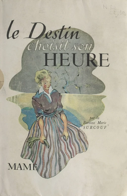 Le destin choisit son heure - Marie Surcouf - FeniXX réédition numérique