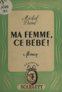 Ma femme, ce bébé !