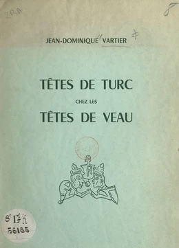 Têtes de Turc chez les têtes de veau