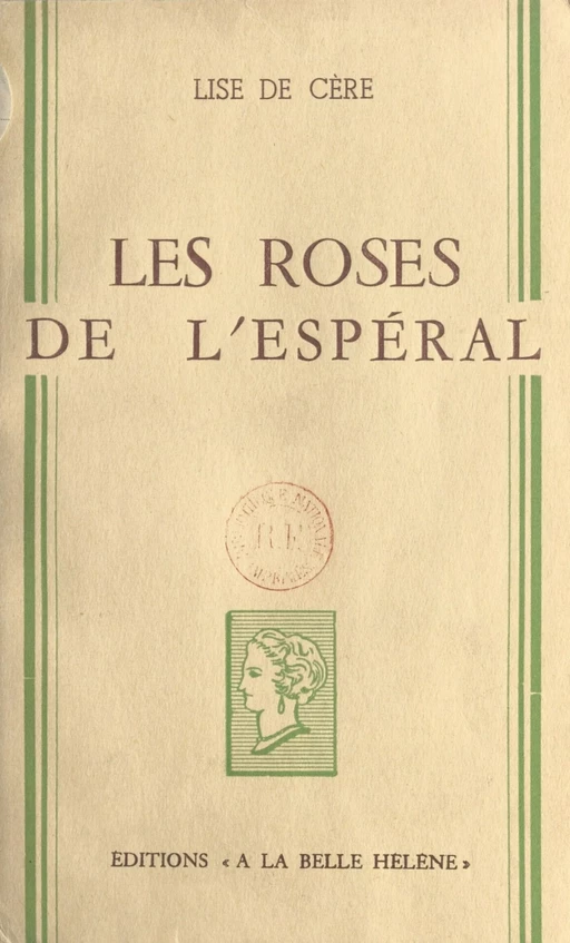 Les roses de l'Espéral - Lise de Cère - FeniXX réédition numérique