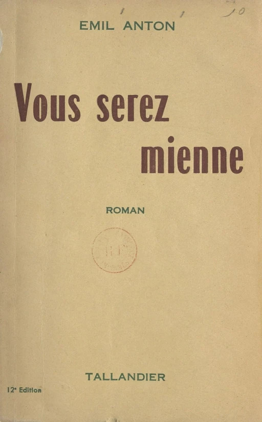 Vous serez mienne - Émil Anton - FeniXX réédition numérique