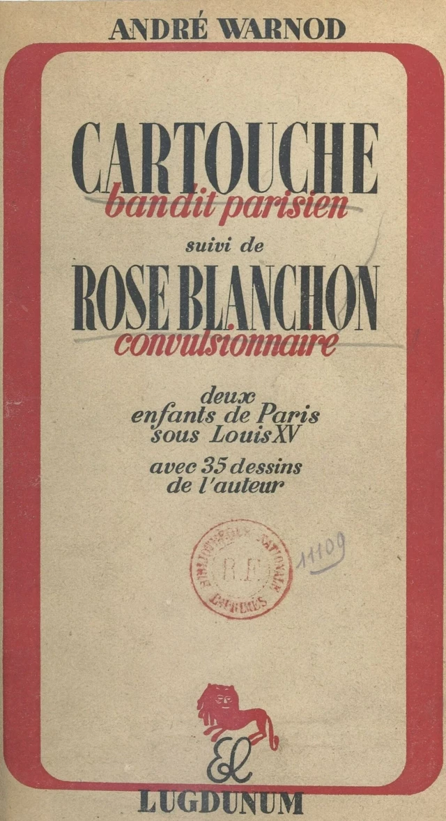 Cartouche, bandit parisien - André Warnod - FeniXX réédition numérique