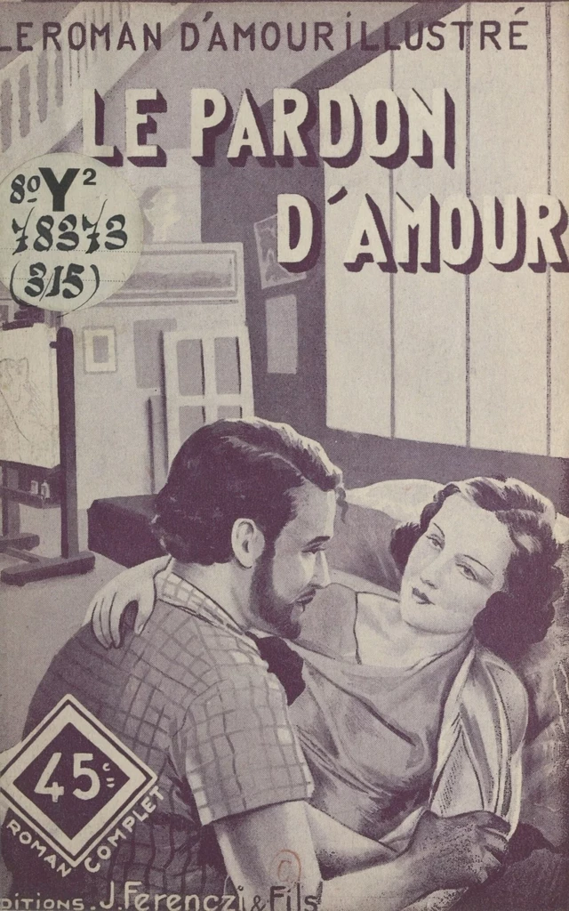 Le pardon d'amour - Henry de Golen - FeniXX réédition numérique