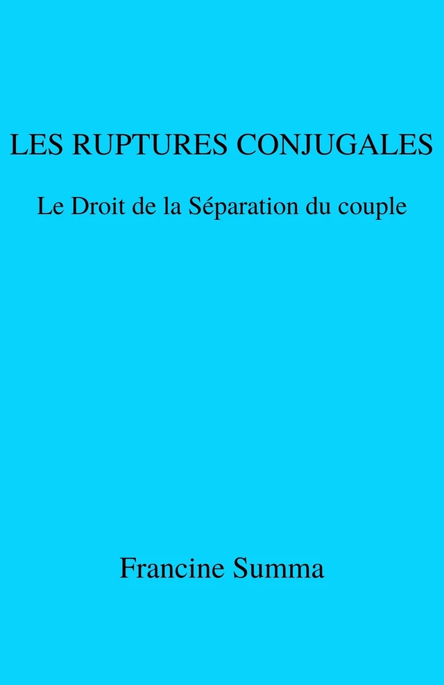 Les Ruptures conjugales - Francine Summa - Librinova