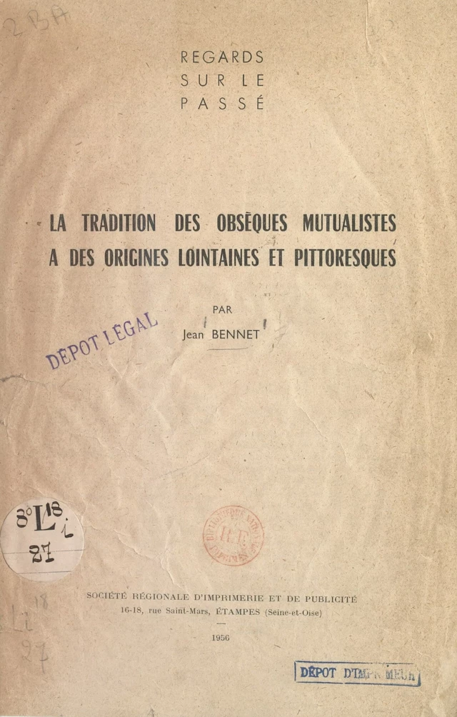 La tradition des obsèques mutualistes a des origines lointaines et pittoresques - Jean Bennet - FeniXX réédition numérique