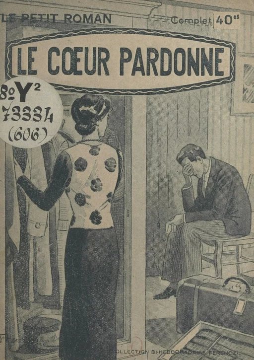 Le cœur pardonne - Henriette Caton - FeniXX réédition numérique