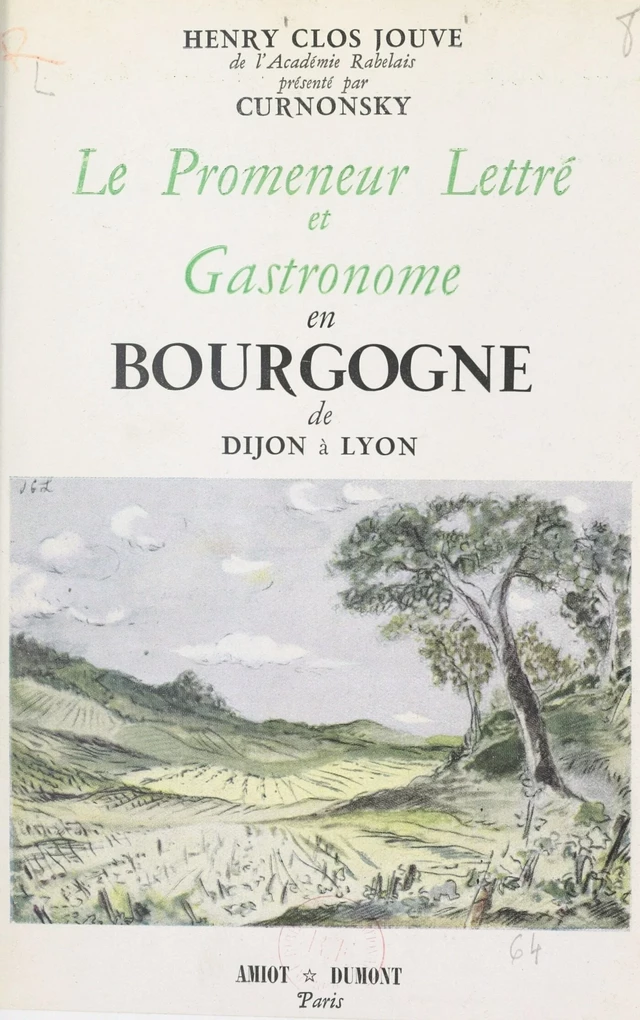 Le promeneur lettré et gastronome en Bourgogne - Henry Clos-Jouve - FeniXX réédition numérique