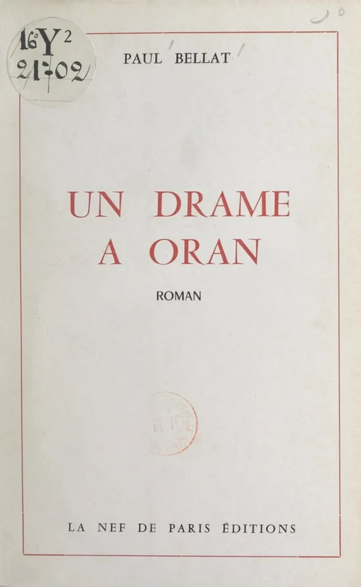 Un drame à Oran - Paul Bellat - FeniXX réédition numérique