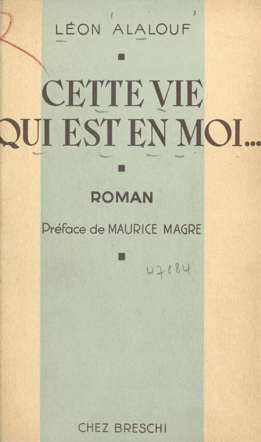 Cette vie qui est en moi - Léon Alalouf - FeniXX réédition numérique