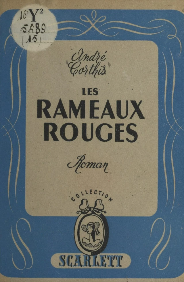 Les rameaux rouges - André Corthis - FeniXX réédition numérique