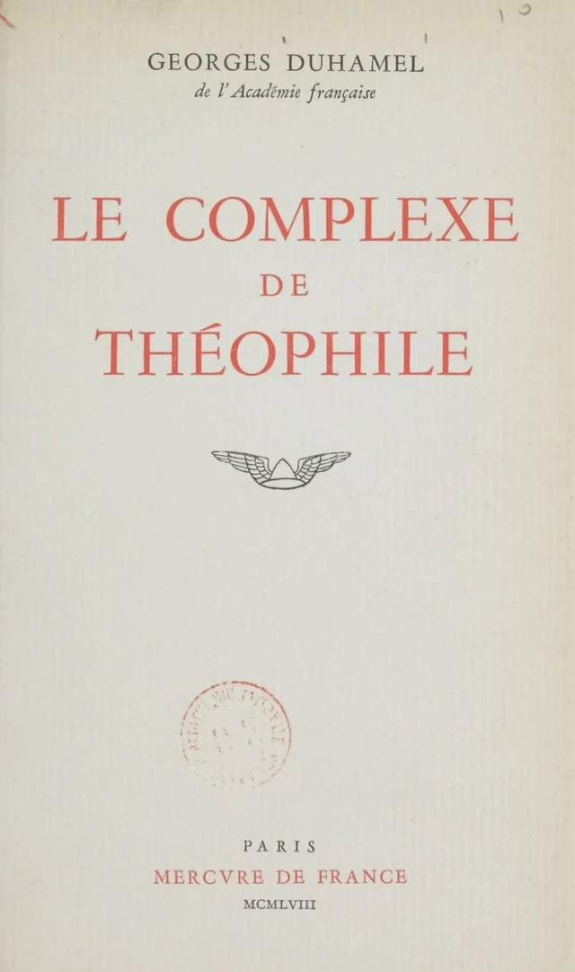 Le complexe de Théophile - Georges Duhamel - FeniXX réédition numérique