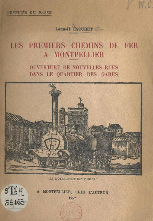 Les premiers chemins de fer à Montpellier - Louis-Henri Escuret - FeniXX réédition numérique