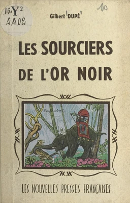 Les sourciers de l'or noir