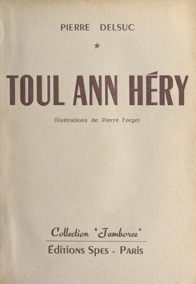 Toul Ann Héry - Pierre Delsuc - FeniXX réédition numérique