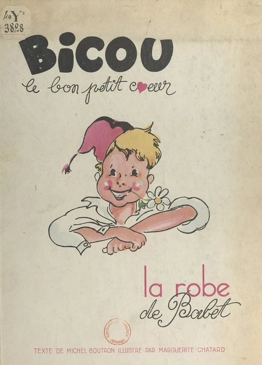 Bicou le bon petit cœur. La robe de Babet - Michel Boutron - FeniXX réédition numérique