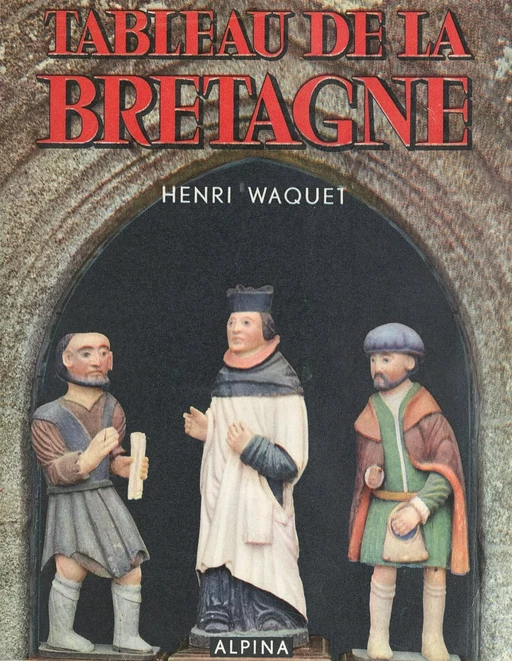 Tableau de la Bretagne - Henri Waquet - FeniXX réédition numérique