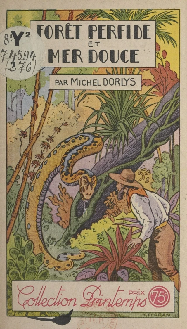 Forêt perfide et mer douce - Michel Dorlys - FeniXX réédition numérique