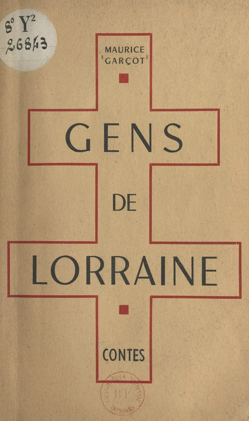 Gens de Lorraine - Maurice Garçot - FeniXX réédition numérique