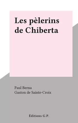 Les pèlerins de Chiberta