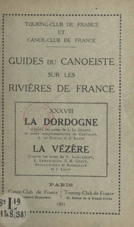 Guides du canoëiste sur les rivières de France (38) -  Bordenave, C.M. Chenu, A. de Cuniac - FeniXX réédition numérique