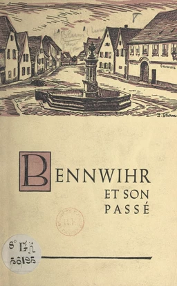 Bennwihr et son passé