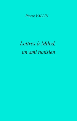 Lettres à Miled