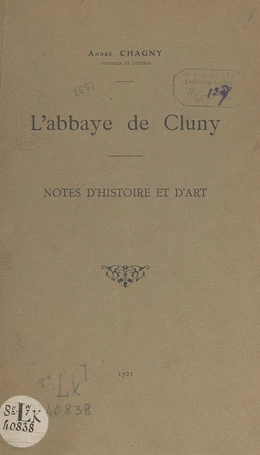 L'abbaye de Cluny, notes d'histoire et d'art