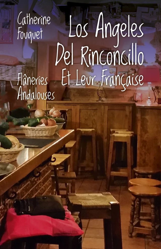 Los Ángeles  Del Rinconcillo Et Leur Française - Catherine Fouquet - Librinova