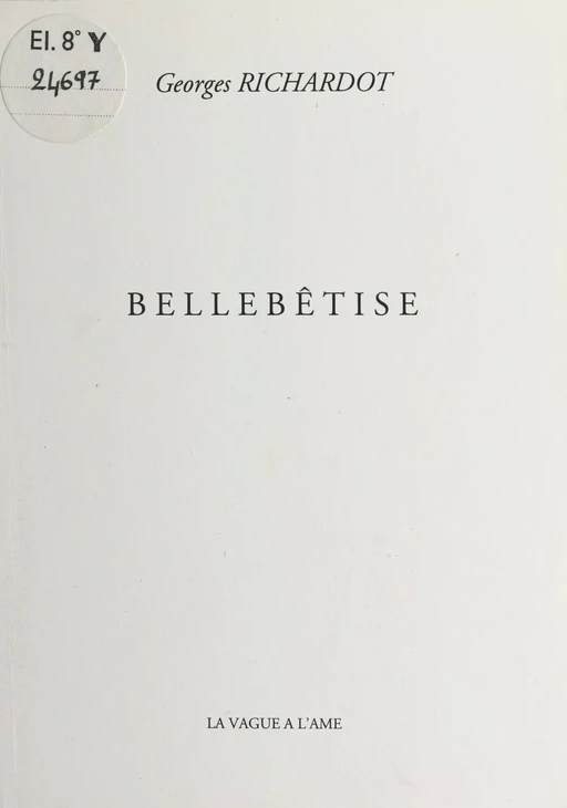 Bellebêtise - Georges Richardot - FeniXX réédition numérique