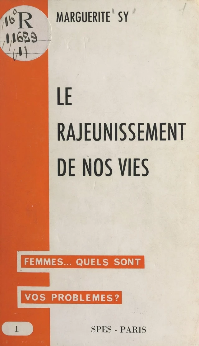 Le rajeunissement de nos vies - Marguerite Sy - FeniXX réédition numérique