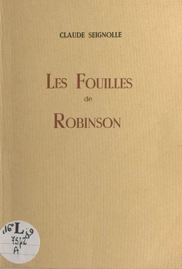 Les fouilles de Robinson