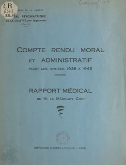 Compte rendu moral et administratif de l'hôpital psychiatrique de La Cellette