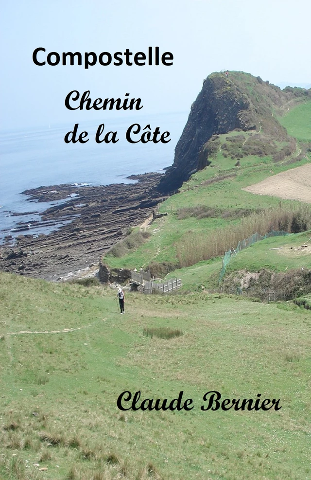 Compostelle - Chemin de la Côte - Claude Bernier - Librinova