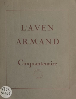 Cinquantenaire de l'Aven Armand